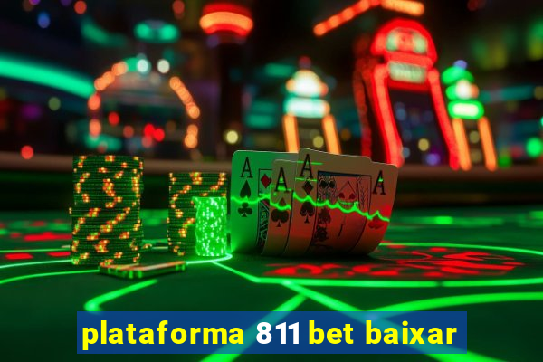 plataforma 811 bet baixar